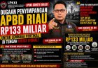LPKKI Soroti Dugaan Penyimpangan APBD Riau Rp133 Miliar untuk Lembaga Vertikal di Tengah Krisis Fiskal