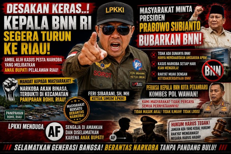 Anak Bupati Pelalawan Pesta Narkoba, BNN Sebut Terpapar Asap Ganja, LPKKI Bicara